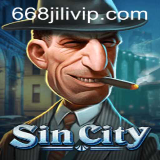 Explore the Thrilling World of SinCity and the Exciting 668JILI Experience
